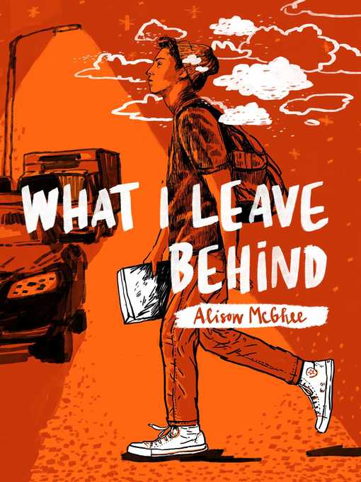 Title details for What I Leave Behind by Alison McGhee - Wait list